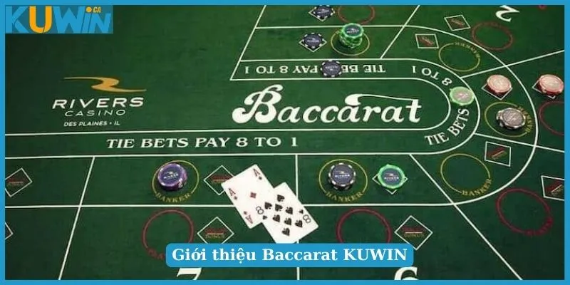 Siêu phẩm Baccarat KUWIN cơi là mê