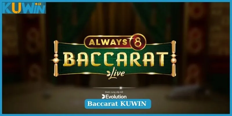 Casino KUWIN siêu phẩm Baccarat chơi là mê