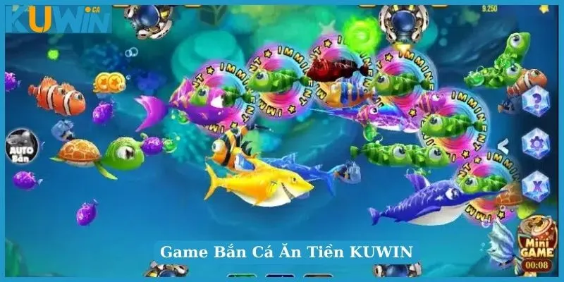 Bắn Cá Ăn Tiền KUWIN nhận thưởng khủng