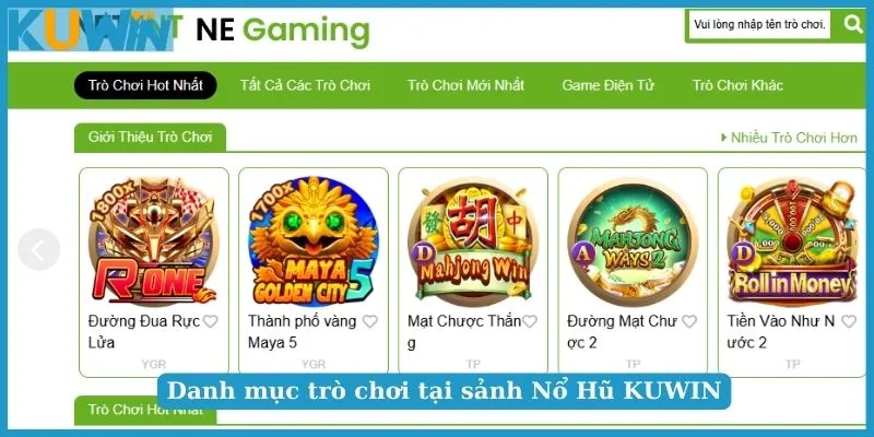 Danh mục trò chơi trong mỗi sảnh cược Nổ Hũ KUWIN