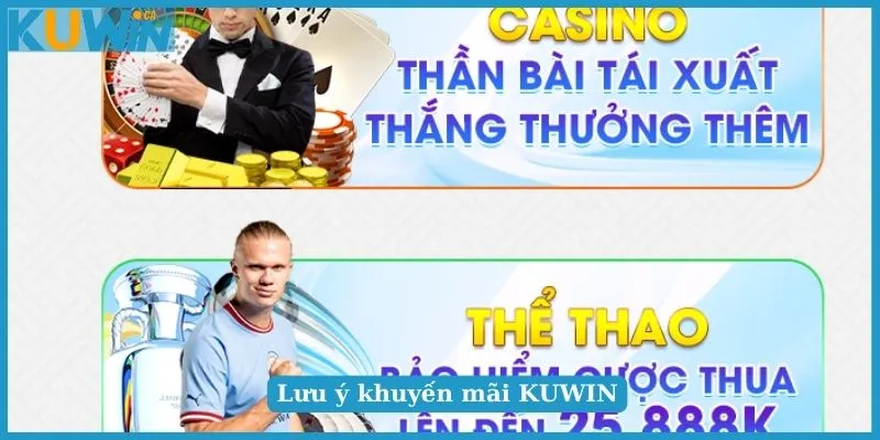 Các lưu ý khi bạn nhận khuyến mãi KUWIN đúng cách