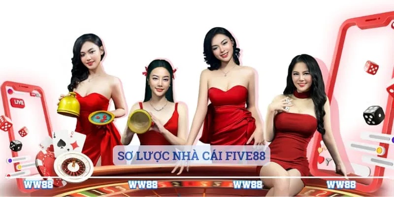 Sơ lược nhà cái Five88